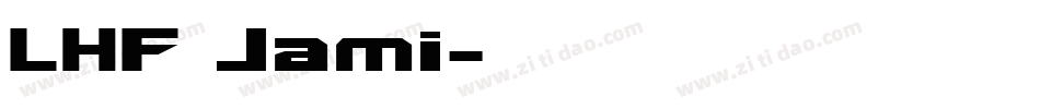 LHF Jami字体转换
